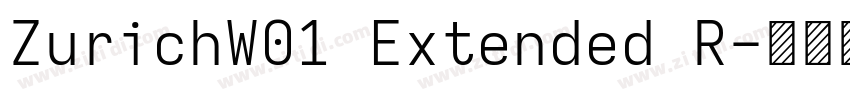 ZurichW01 Extended R字体转换